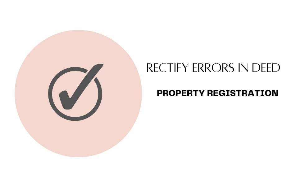 Rectify errors in the property deeds in Kolkata