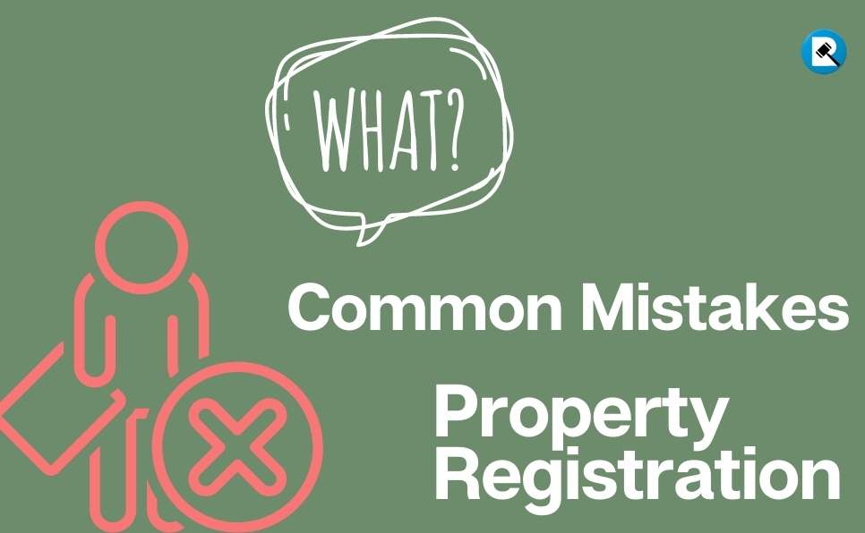 common-mistakes-in-property-registration